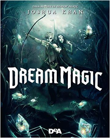 Dream Magic Dream Magic